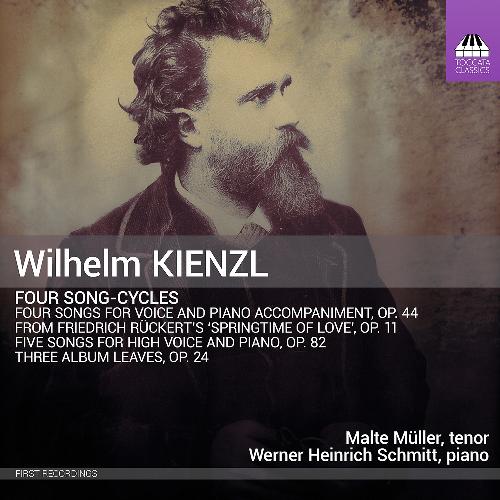 KIENZL: Four Song-Cycles Müller,Malte/Schmitt,W.H.