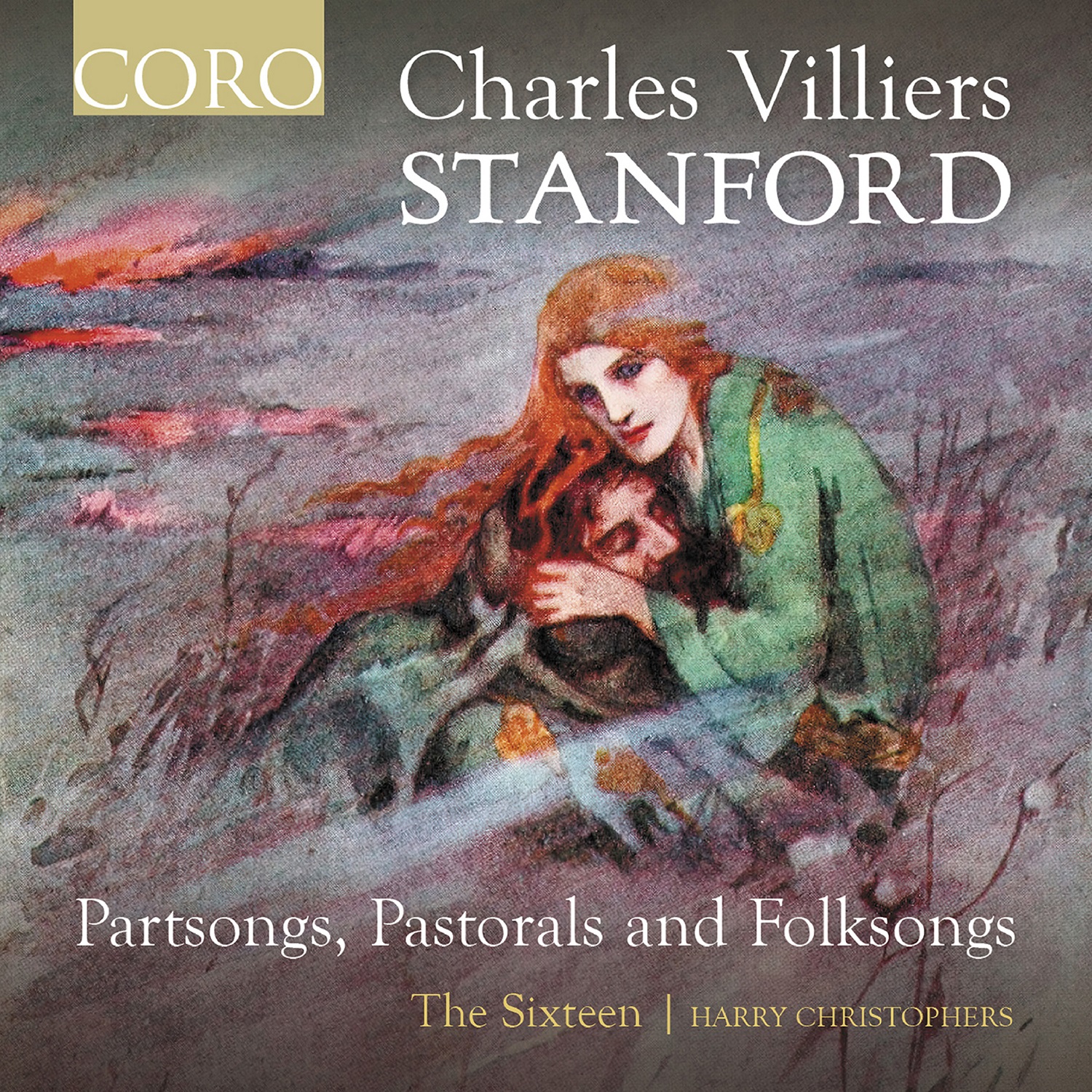 STANFORD: Partsongs,Pastorals The Sixteen/Christophers