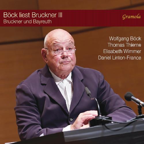 BÖCK LIEST BRUCKNER III Böck/Thieme/Wimmer/+