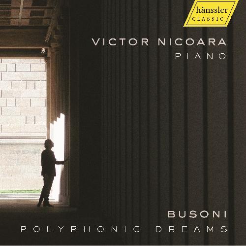 Nicoara: Busoni Polyphonic Dreams Nicoara,Victor