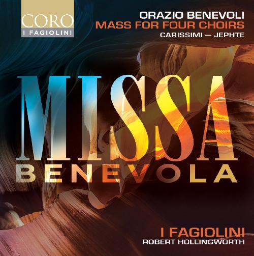 BENEVOLI: Missa Benevola I Fagiolini/Hollingworth