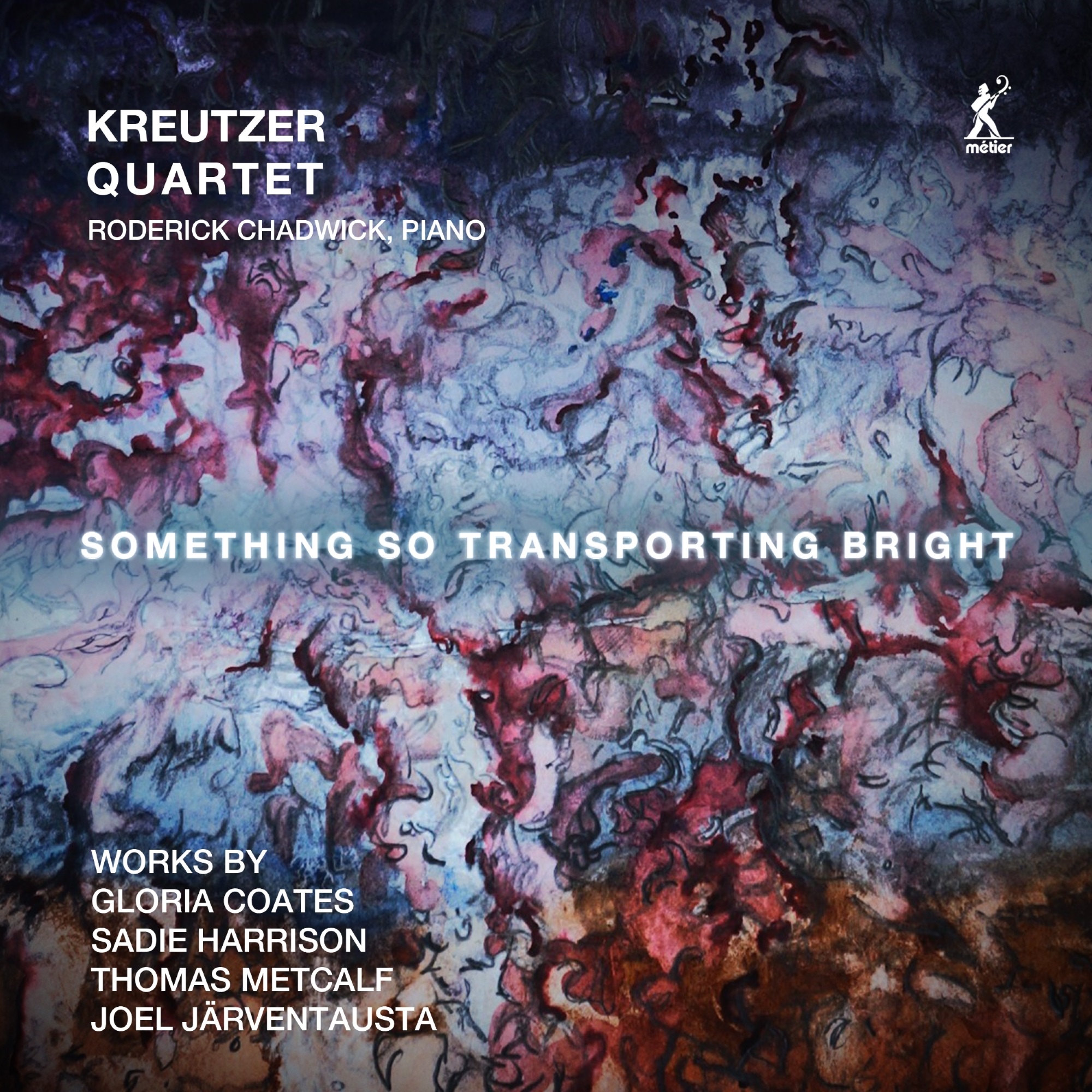 Something so transporting bright Kreutzer Quartet/Chadwick