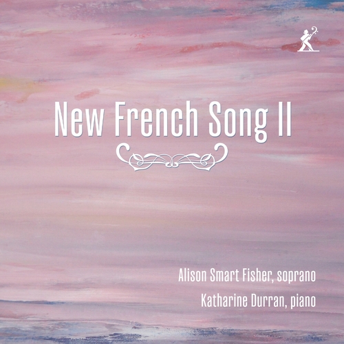 NEW FRENCH SONGS II Smart Fisher,A./Durran,K.