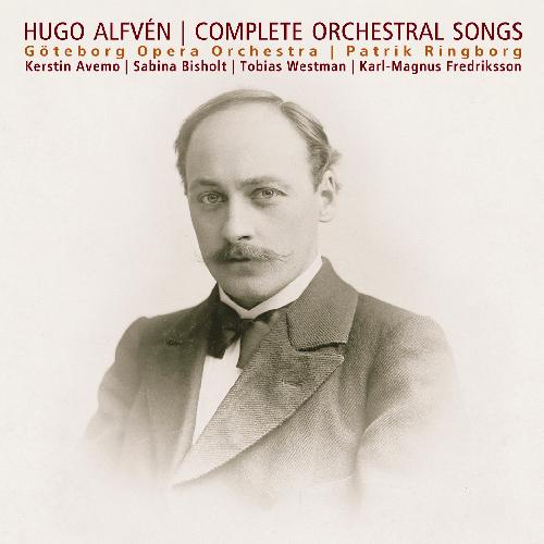 Alfvén: Sämtliche Orchesterlieder Avemo, Kerstin/Bisholt, Sabina/Fredriksson, Karl-Magnus/Goteborg Opera Orch