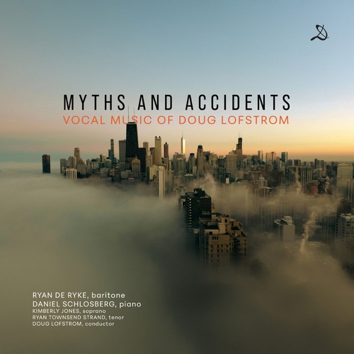 Lofstrom: Myths and Accidents De Ryke, Ryan/Jones, Kimberly/Lofstrom, Doug/Schlosberg, Daniel/Townsend St