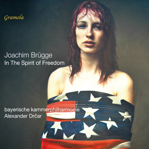 Brügge: In the Spirit of Freedom Alegre Vargas, Rodrigo/bayerische kammerphilharmonie/Dinglinger, Doren/Drca