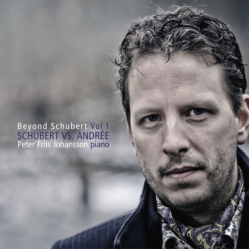 Beyond Schubert Vol 1: Schubert vs. Andrée Johansson, Peter Friis