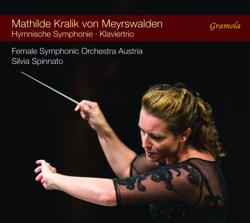 Kralik von Meyrswalden: Hymnische Sinfonie / Klaviertrio Bednarczyk, Chanelle/Female Symphonic Orchestra Austria/Hernández Cárcamo, 