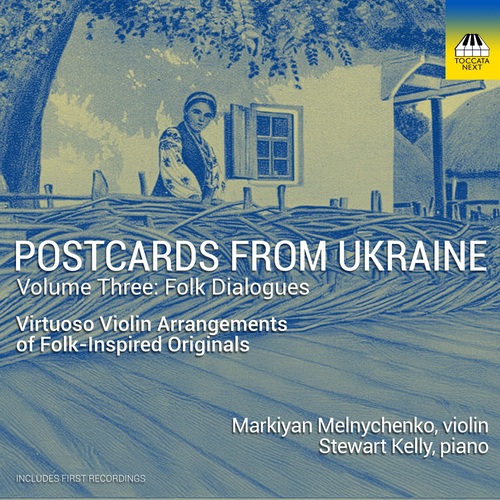 Postcard from Ukraine Vol. 3: Folk Dialogues Kelly, Stewart/Melnychenko, Markiyan