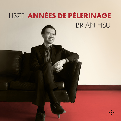 Liszt: Années de Pèlerinage Hsu, Brian