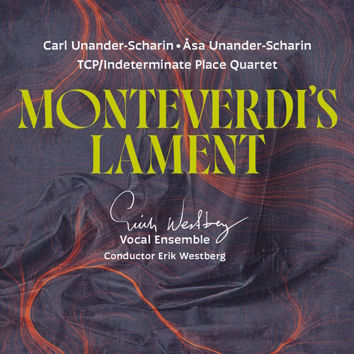 Monteverdi´s Lament Erik Westberg Vocal Ensemble/Westberg, Erik