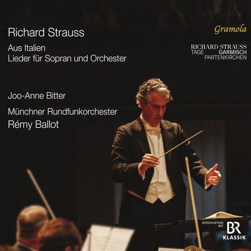 Strauss: Lieder für Sopran und Orchester [Aus Italien] Ballot, Rémy/Bitter, Joo-Anne/Münchner Rundfunkorchester