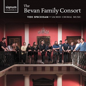 VIDI SPECIOSAM Bevan Family Consort,The