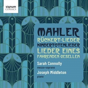 MAHLER: Rückert-Lieder Connolly/Middleton