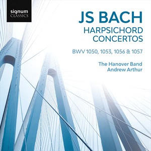 BACH: Harpsichord Concertos Hanover Band/Arthur,Andrew