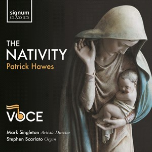 HAWES: The Nativity Voce/Singleton/Scarlato/Hawes