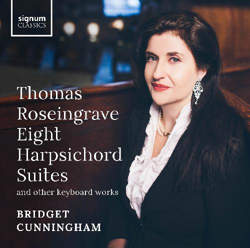 Roseingrave: Harpsichord Suites Cunningham,Bridget
