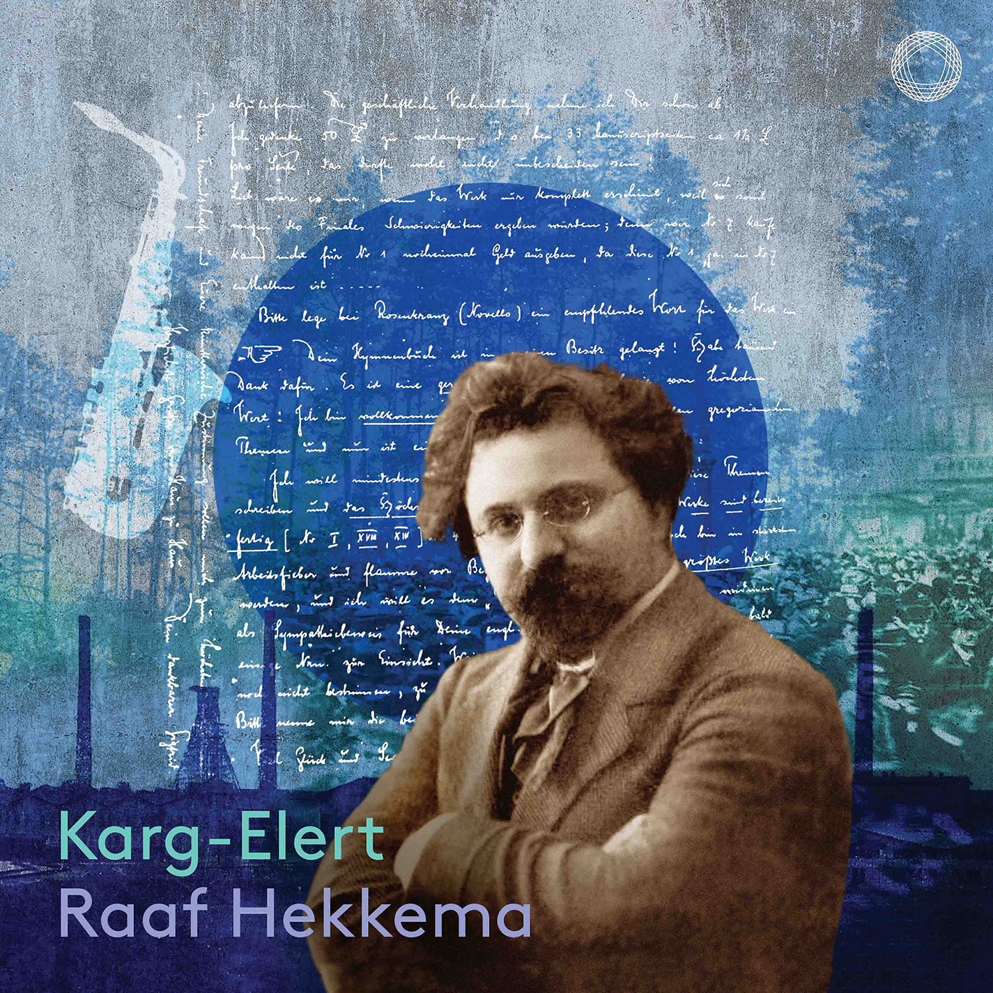 Karg-Elert: Works for Saxophone Hekkema,Raaf