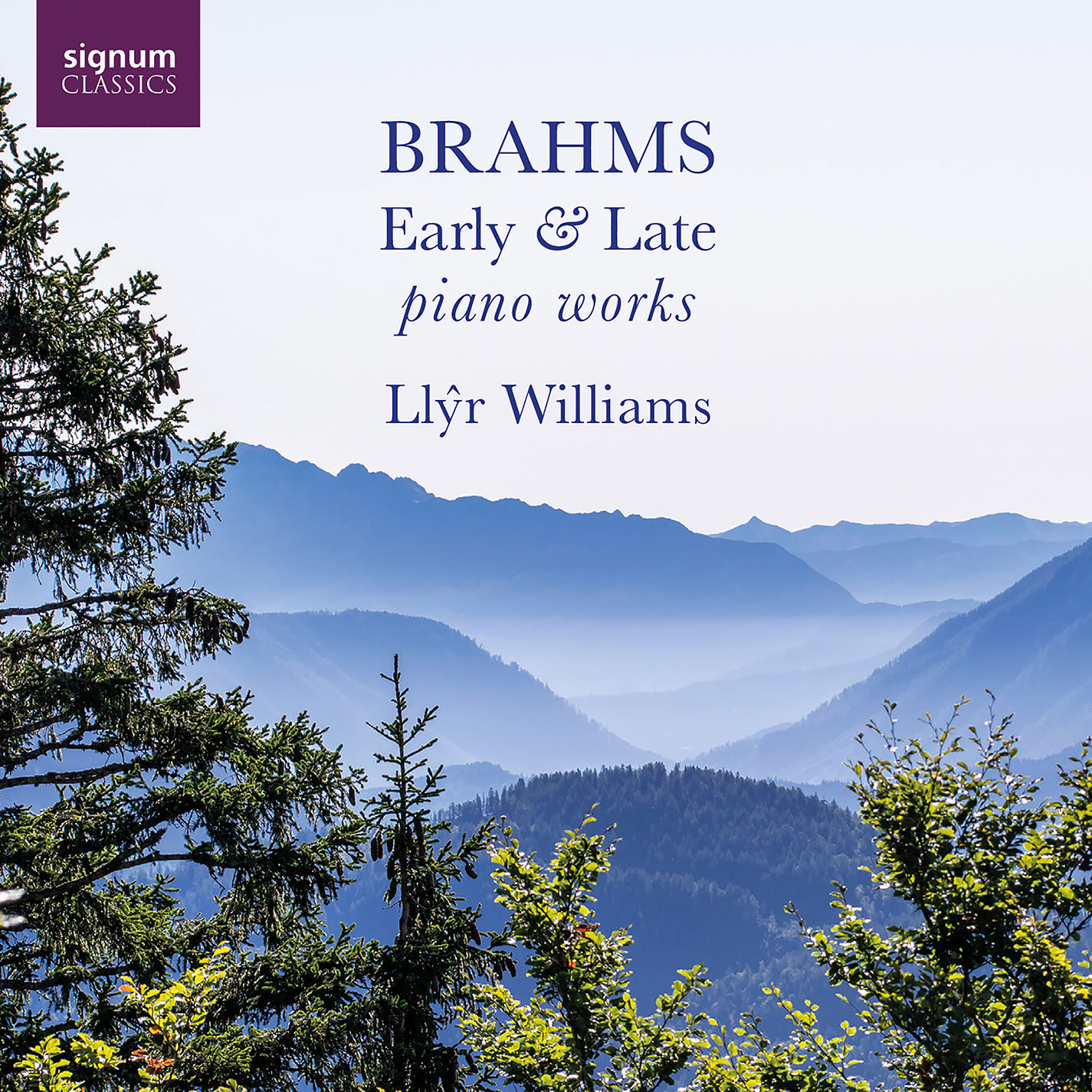 BRAHMS: Early & Late Piano Works Williams,Llyr