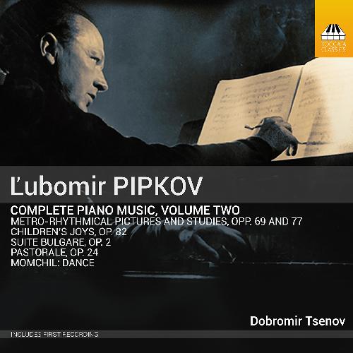 PIPKOV: Piano Works Vol.2 Tsenov,Dobromir