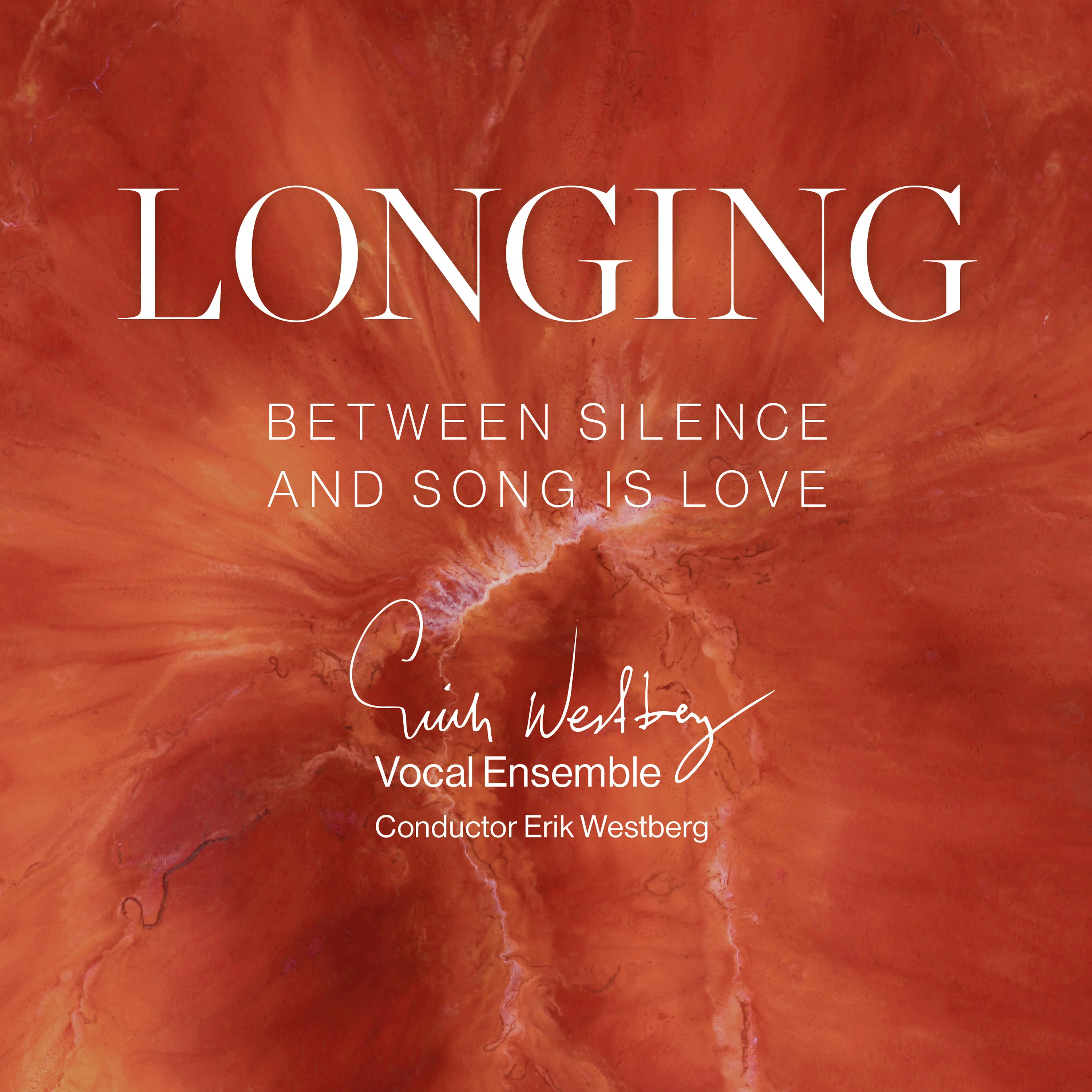 LONGING - Between Silence Erik Westberg Vocal Ensemble