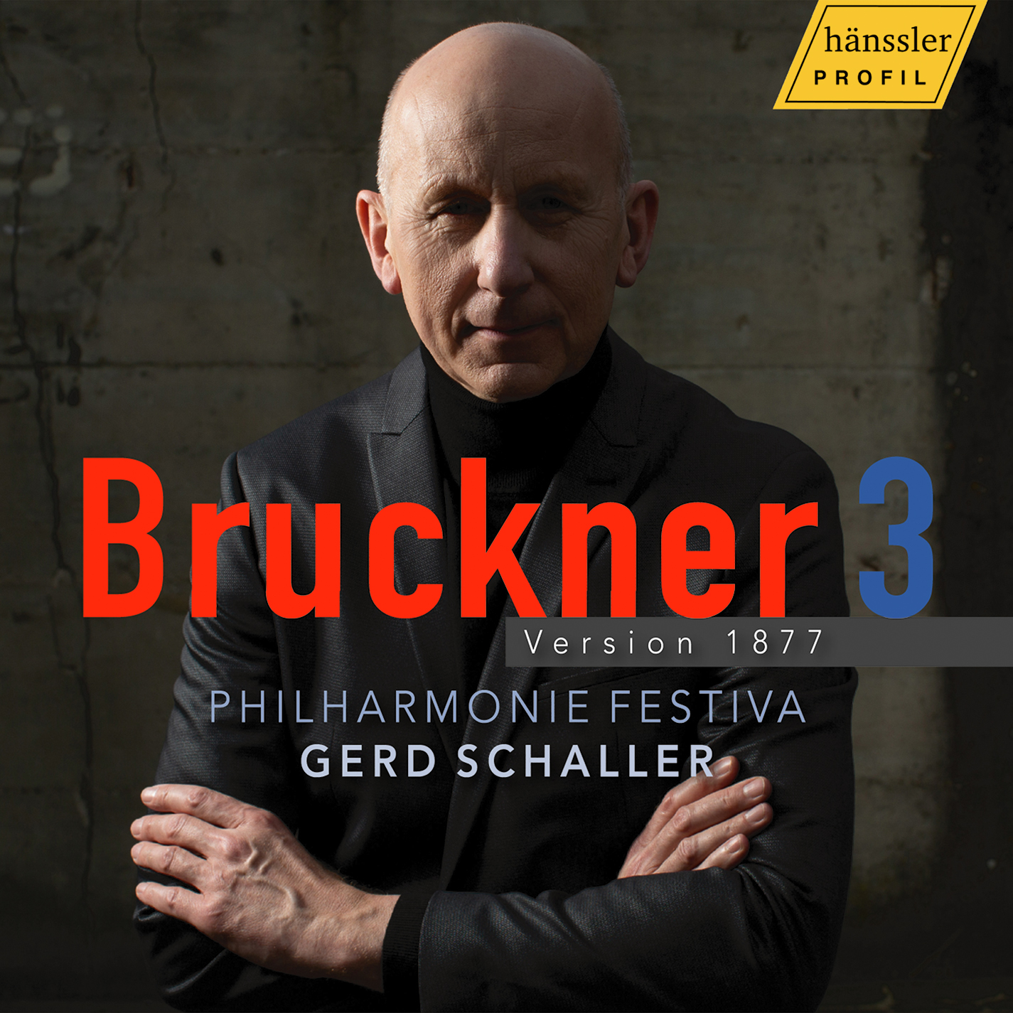 BRUCKNER 3 (Version 1877) Schaller/Philharmonie Festiva