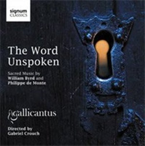 THE WORD UNSPOKEN Crouch/Gallicantus