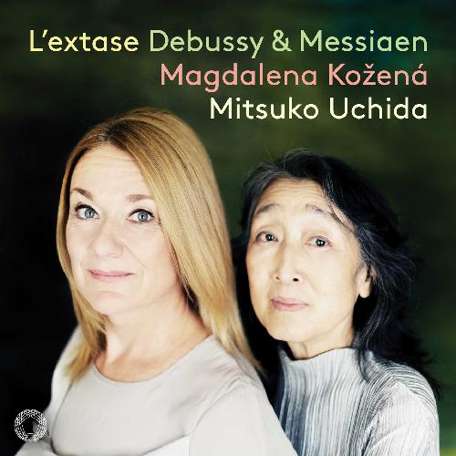 DEBUSSY/MESSIAEN: L'extase Kozena,M./Uchida,M.