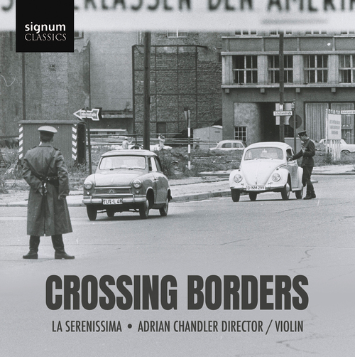 CROSSING BORDERS La Serenissima/Chandler