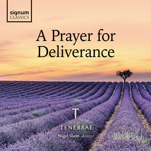 A PRAYER FOR DELIVERANCE Tenebrae/Short,Nigel