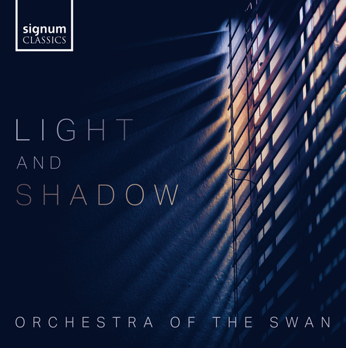 LIGHT AND SHADOW Orchestra of the Swan/Le Page
