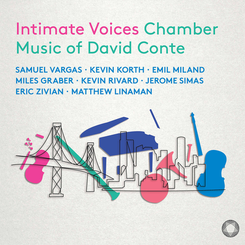 Intimate Voices: Kammermusik von David Conte Graber, Miles/Korth, Kevin/Linaman, Matthew/Miland, Emil/Rivard, Kevin/Sima