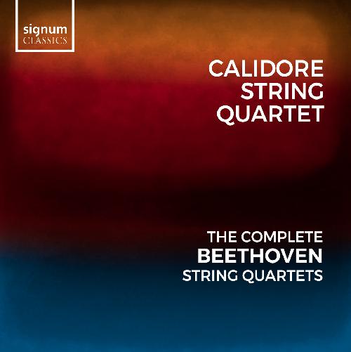 Beethoven: Sämtliche Streichquartette Calidore String Quartet
