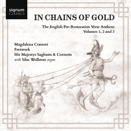 In Chains of Gold Vol. 1-3 Fretwork/His Majestys Sagbutts and Cornetts/Magdalena Consort/Wollston, Sil