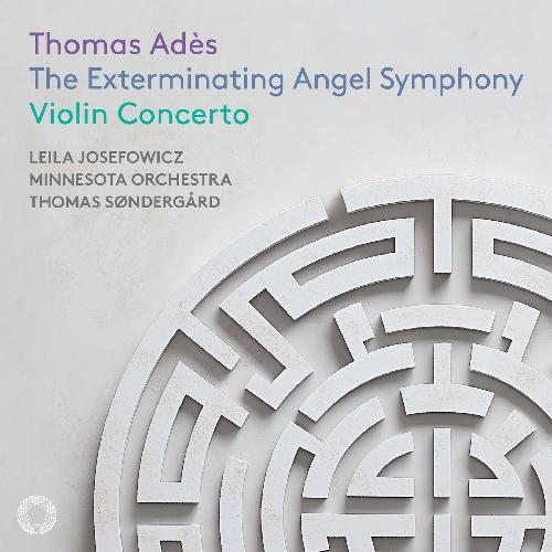 Adès: Exterminating Angel Symphony / Violinkonzert Josefowicz, Leila/Minnesota Orchestra/Sondergard, Thomas