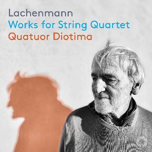 Lachenmann: Werke für Streichquartett Quatuor Diotima