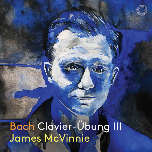 Bach: Clavier-Übung III McVinnie, James