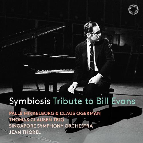 Symbiosis - Tribute to Bill Evans Chan, Michellina/Gao, Jeffrey/Phua, Samuel/Singapore Symphony Orchestra/Tho