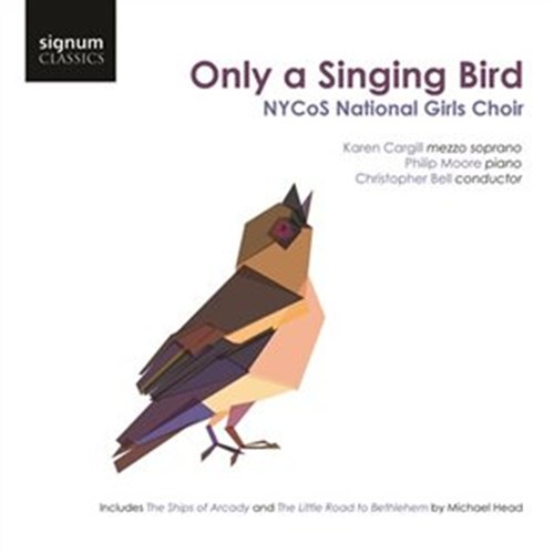 ONLY A SINGING BIRD Cargill/Moore/Bell