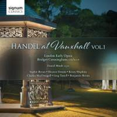 HANDEL at Vauxhall Vol.1 London Early Opera/Cunningham