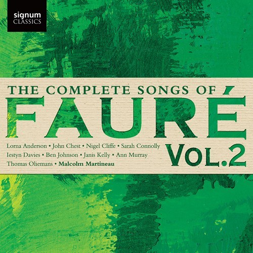 FAURE: Complete Songs Vol.2 Martineau/Anderson/Chest/+