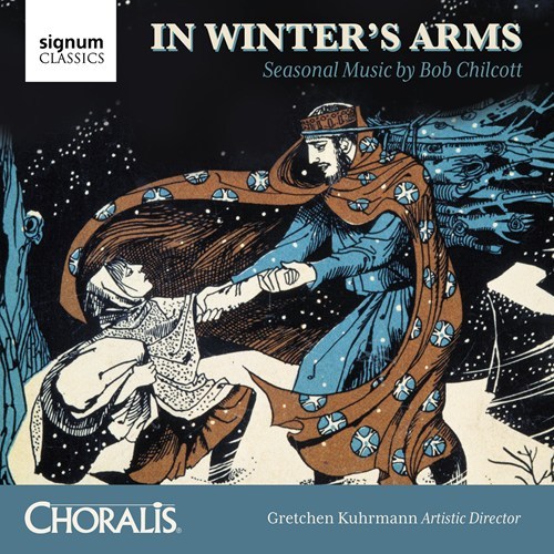 CHILCOTT: In Winter´s Arms Choralis