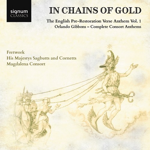 IN CHAINS OF GOLD Fretwork/His Majestys Sagbutts