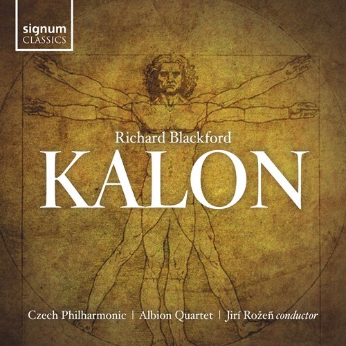 BLACKFORD: Kalon Albion Quartet/Rozen/Czech PO