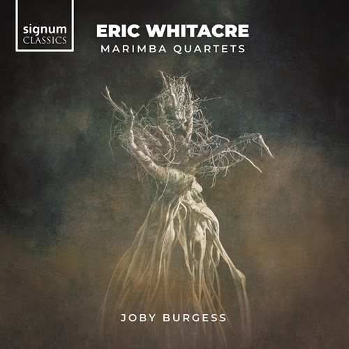 WHITACRE: Marimba Quartets Burgess/Wilson/Huggan/Farrer