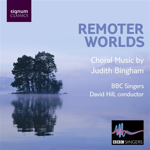 REMOTER WORLD Hill/BBC Singers