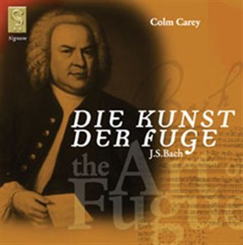 THE ART OF FUGUE Carey, Colm