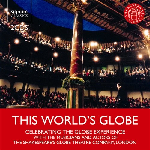 THIS WORLD´S GLOBE Musicians and actors of Shakesp