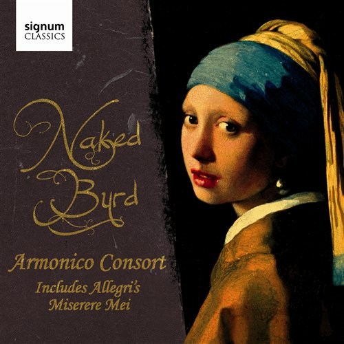 NAKED BYRD Armonico Consort