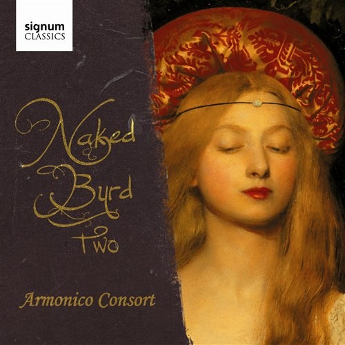 NAKED BYRD TWO Monks/Armonico Consort